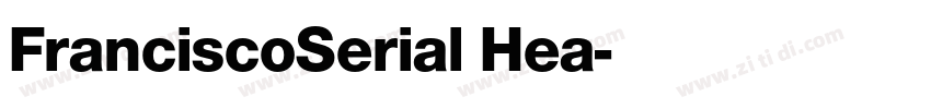FranciscoSerial Hea字体转换
